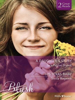 cover image of A Daughter's Story/His Texas Baby